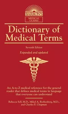 Dictionary Of Medical Terms - Rebecca Sell MD 9781438010373 Paperback • $6.33