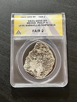 Circa 1656 8 Reales Nuestra Señora De Las Maravillas Shipwreck Coin ANACS FR2 • $349.95