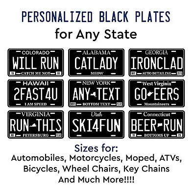 Personalize Custom Black License Plate Tag For Any State Auto Car ATV Bicycle • $13.99