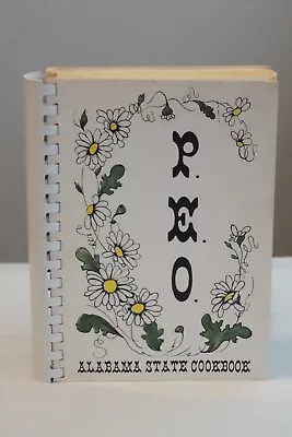 P.E.O. Alabama State Cookbook Chapter F P.E.O. Sisterhood Cookbook 1979 Spiral • $20