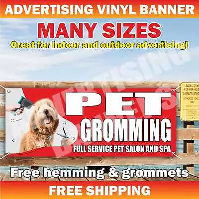 PET GROMMING FULL SERVICE SALON SPA Advertising Banner Vinyl Mesh Sign Dog Cat • $149.95