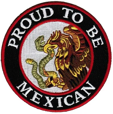 PROUD TO BE MEXICAN PATCH MEXICO FLAG SNAKE EAGLE Embroidered Iron-on PARCHE New • $6.99