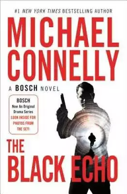 The Black Echo (A Harry Bosch Novel) - Paperback By Connelly Michael - GOOD • $4.48