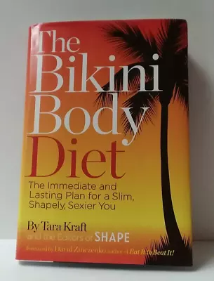 The Bikini Body Diet By Tara Kraft BRAND NEW • $16.24