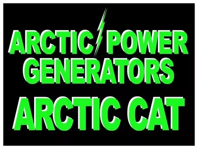 Arctic Cat Power Generators Snowmobiles New Metal Sign 9x12  Ships Free • $19.88