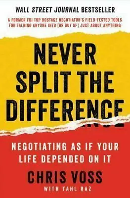 NEW Never Split The Difference :Negotiating As If Your Life Chris Voss Paperback • $25.58