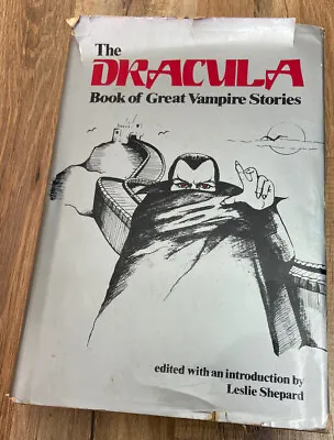 The Dracula Book Of Great Vampire Stories  By Leslie Shepard 1979 HC/DJ Vintage • $19.99