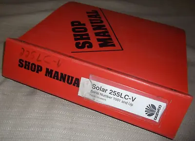 Daewoo Solar 255lc-v Excavator Service Shop Repair Workshop Manual S/n 1001-up • $189.99