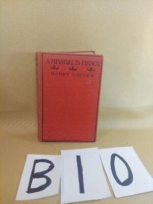 $27 • Buy A Minstrel In France By Harry Lauder 1918 1st Ed. Rare Books