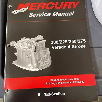 Mercury 90-896580500 Service Manual 200 / 225 / 250 / 275 Verado FourStroke 2005 • $6