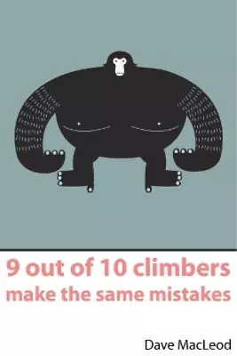 Dave MacLeod 9 Out Of 10 Climbers Make The Same Mistakes (Paperback) (US IMPORT) • £29.65
