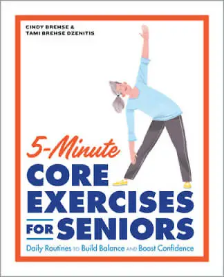 5-Minute Core Exercises For Seniors: Daily Routines To Build Balance And  - GOOD • $7.57