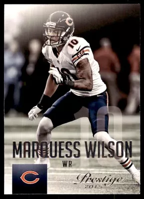 2015 Panini Prestige Marquess Wilson Chicago Bears #82 • $1.85