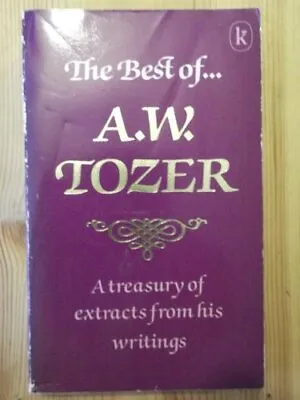Best Of A.W.Tozer Tozer A. W. • £6.49