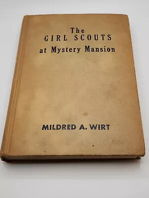 Vintage 1957  The Girl Scouts At Mystery Mansion  By Mildred A. Wirt • $10