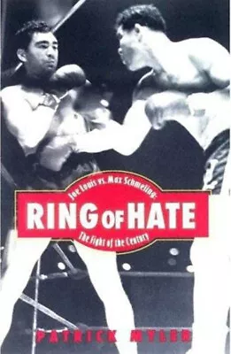 Ring Of Hate : Joe Louis Vs. Max Schmeling : The Fight Of The Cen • $5.89