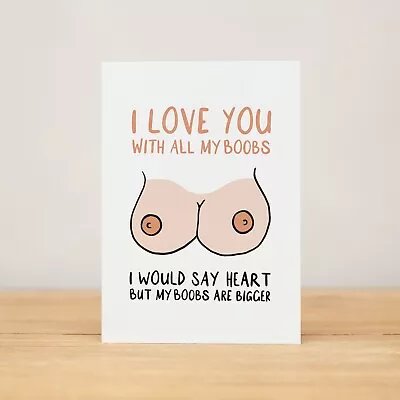 Love Card - Valentine's Day Anniversary Funny With All My Boobs • $7.90