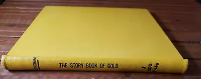 The Story Book Of Gold 1935 Hardcover Maud & Mishka Petersham  • $12.99