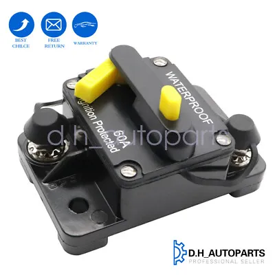 1X 60AMP 12V DC Circuit Breaker Reset Car Auto Marine Stereo Audio FuseInverter • $9.59