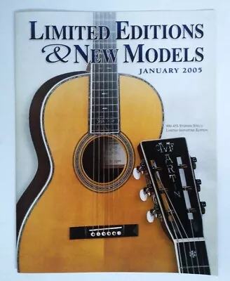 Martin Guitar Limited Additions And New Models Catalog January 2005 • $28