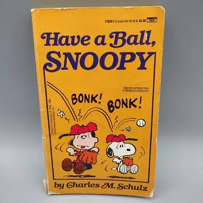 HAVE A BALL SNOOPY By Charles M. Schulz Vintage Paperback Book 1st Edition Book • $11.99