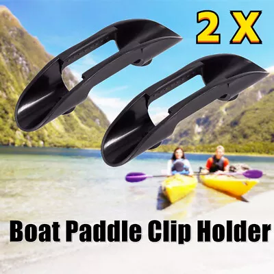 2x Kayak Marine Boat Paddle Clip Holders Watercraft Plastic Accessories Screws • £8.99