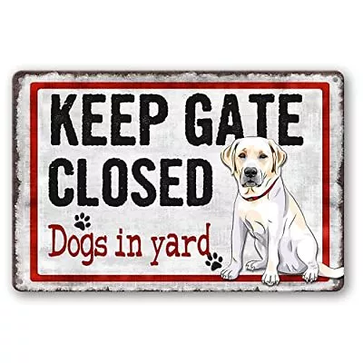 Keep Gate Closed Dogs In Yard Reto Vintage Metal Tin Signs For Lawn Garden Ya... • $15.21