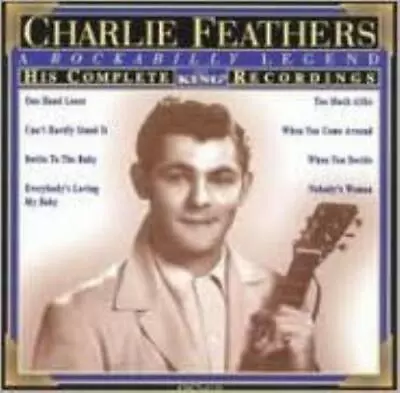 Charlie Feathers: His Complete King Recordings (cd.) • £15.29