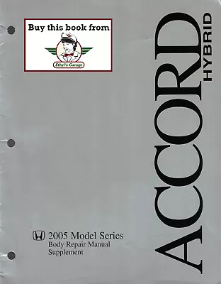 2005 Honda Accord Hybrid Body Shop Repair Service Manual Supplement BRM • $29.95