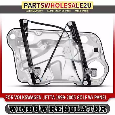 Front RH Power Window Regulator W/ Panel For Volkswagen Golf 99-06 10 Jetta Bora • $40.99