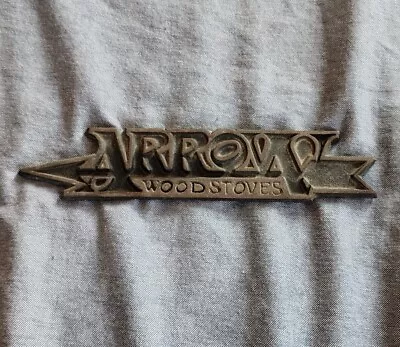 Vintage Arrow Wood Stoves Cast Metal Plaque Emblem • $4