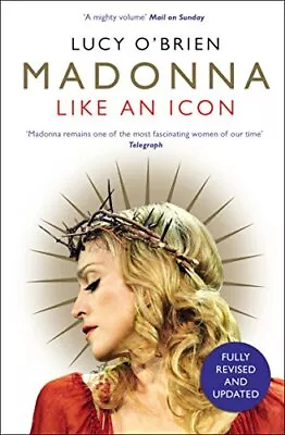 Madonna: Like An Icon By O'Brien Lucy Book The Cheap Fast Free Post • £4.48