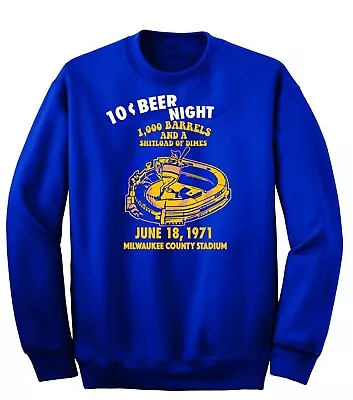 Milwaukee County Stadium 10 Cent Beer Night Funny Crewneck Sweatshirt • $44.99