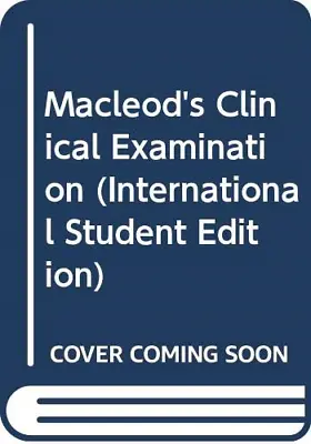 Macleod's Clinical Examination (International Student Edition) Very Good Condit • £4