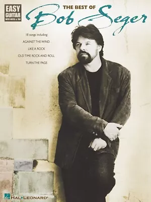 The Best Of Bob Seger Sheet Music Easy Guitar Book NEW 000702196 • $16.95