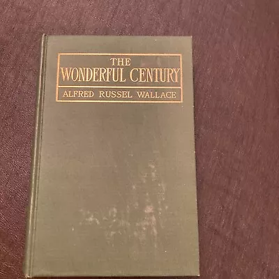 The Wonderful Century By Alfred Russel Wallace 1899 1st Edition • $250