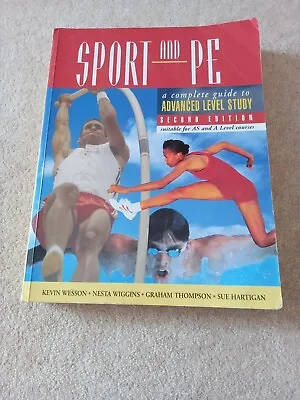 Sport And PE : A Complete Guide To Advanced Level Study. For AS And A Level   • £3