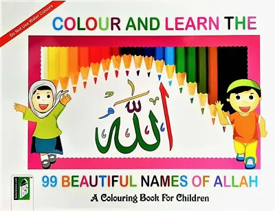 £2.49 • Buy REDUCED: Colour And Learn The 99 Beautiful Names Of Allah - Children's Book (PB)