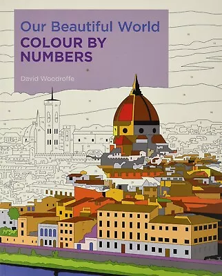 Our Beautiful World Colour By Numbers Advance Colouring Book New Paperback • £6.99