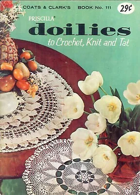 Vintage Priscilla Doilies Coats & Clark Book #111 1959 Crochet Knit Tatted • $10.75