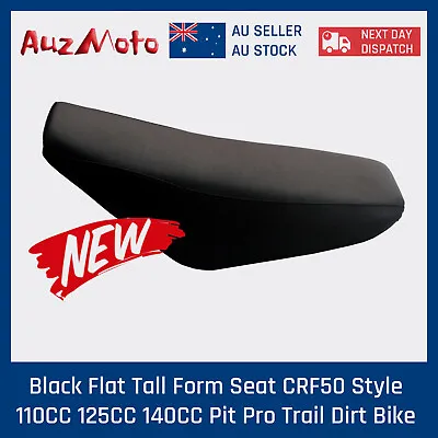 Tall FLAT Foam SEAT For Crf 50 110cc 125cc Atomik Thumpstar Dirt Pit Trail Bike • $28.76