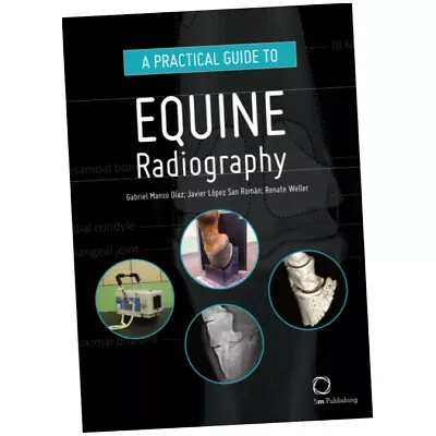 A Practical Guide To Equine Radiography - Gabriel Manso Diaz (2019 Hardback) • £75.49