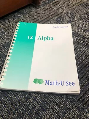 Math U See Alpha Spiral Bound Teacher Manual Text 2004 VGC • $7.99