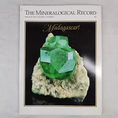 The Mineralogical Record: May - June 2010 Volume 41 No. 3 Gemology  Madagascar  • $25.19