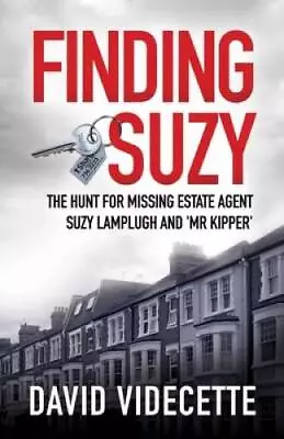 FINDING SUZY: The Hunt For Missing Estate Agent Suzy Lamplugh And Mr Kip - GOOD • $14.81