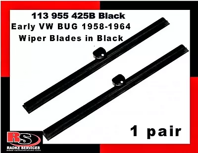 PAIR Of BLACK! VW WINDSHIELD WIPER BLADES BUG BEETLE 1958-64  113 955 425B Radke • $18.50