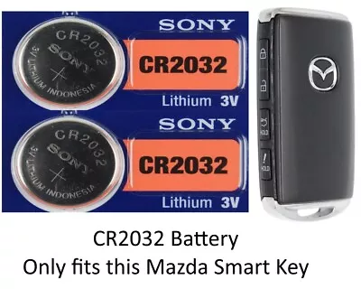 Remote Key Fob Battery Fits MAZDA Smart Key In Picture - Sony MURATA CR2032 2 Pk • $4.99