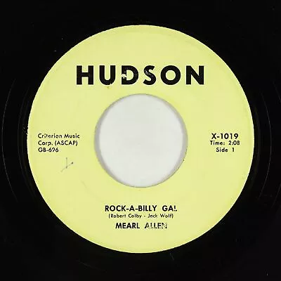 Rockabilly 45 - Mearl Allen - Rock-A-Billy Gal - Hudson • $8