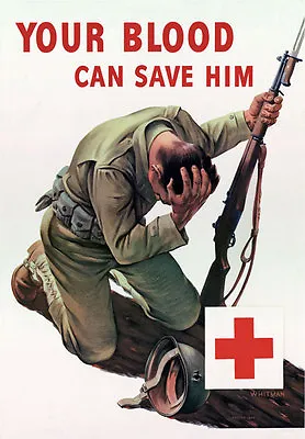 2W38 Vintage WWII Red Cross Your Blood Can Save Him Wartime War Poster WW2 A4 • £2.93