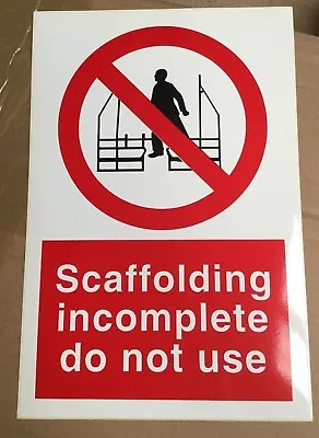 £1.85 • Buy Prohibition Sign - Scaffolding Incomplete Do Not Use - 300x200mm Safety Signs